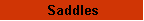 Saddles